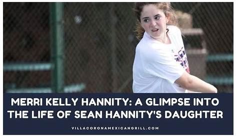 merri kelly hannity age|Merri Kelly Hannity Wiki. Who is Sean Hannitys。